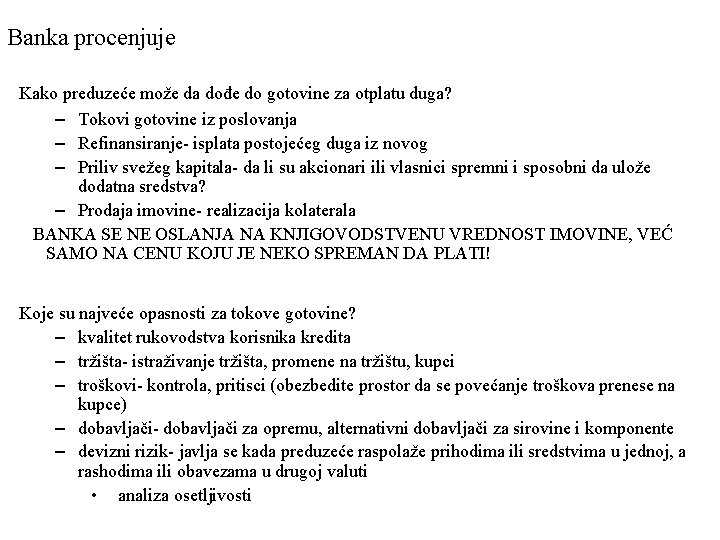 Banka procenjuje Kako preduzeće može da dođe do gotovine za otplatu duga? – Tokovi