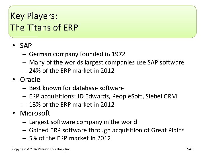 Key Players: The Titans of ERP • SAP – German company founded in 1972