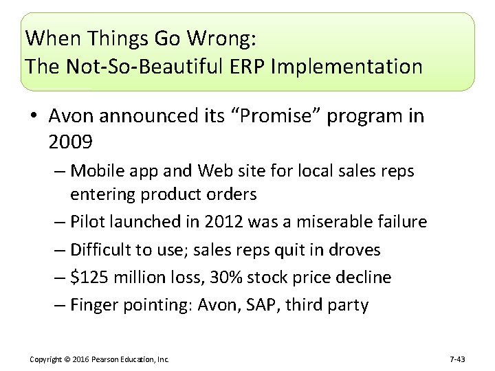 When Things Go Wrong: The Not-So-Beautiful ERP Implementation • Avon announced its “Promise” program