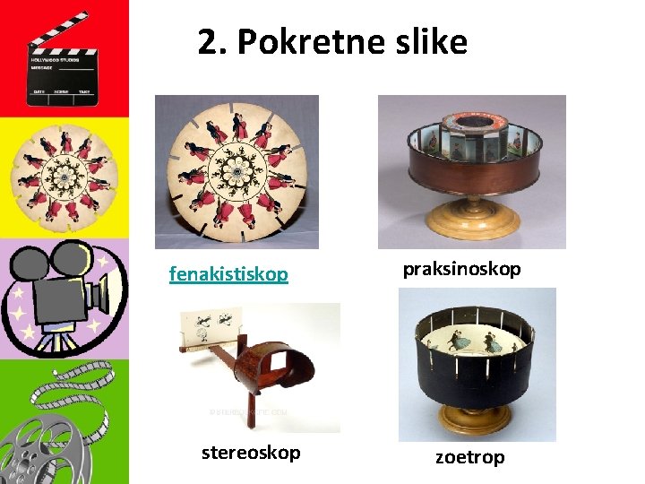 2. Pokretne slike fenakistiskop stereoskop praksinoskop zoetrop 