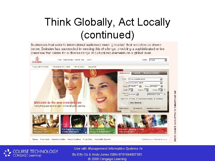 Think Globally, Act Locally (continued) Use with Management Information Systems 1 e By Effy