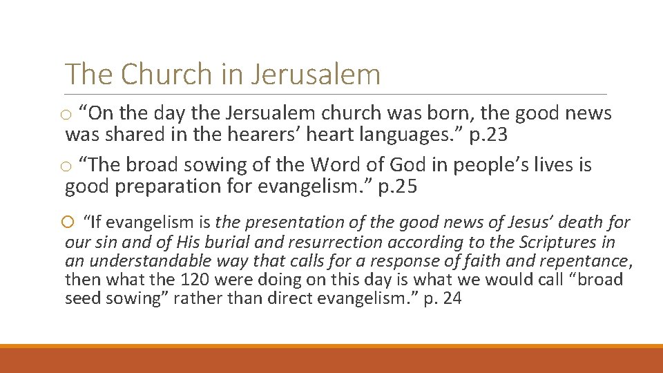 The Church in Jerusalem o “On the day the Jersualem church was born, the