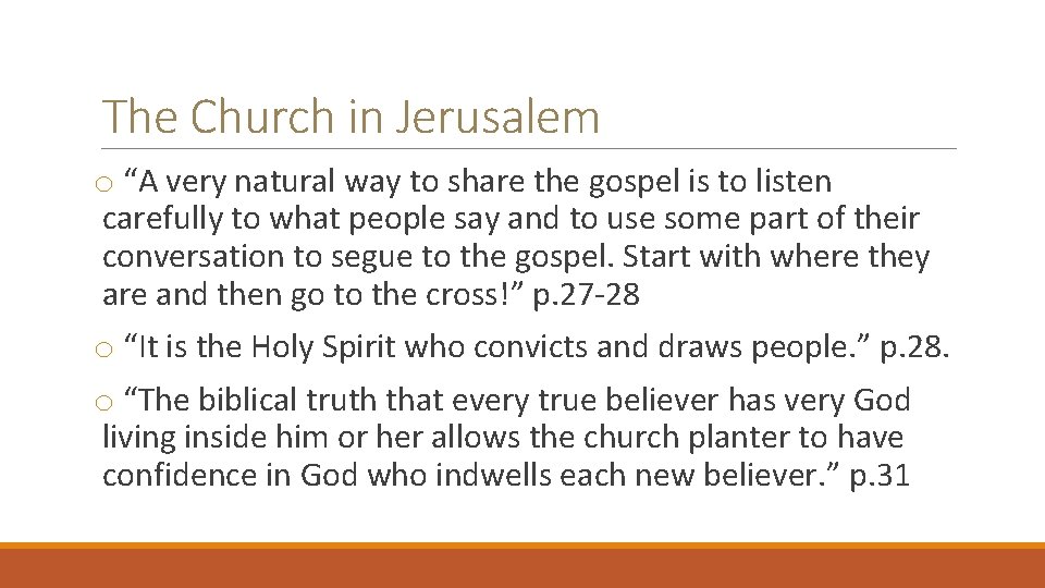 The Church in Jerusalem o “A very natural way to share the gospel is