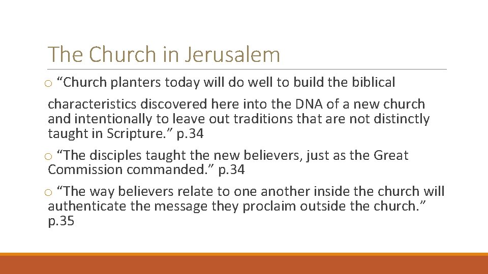 The Church in Jerusalem o “Church planters today will do well to build the