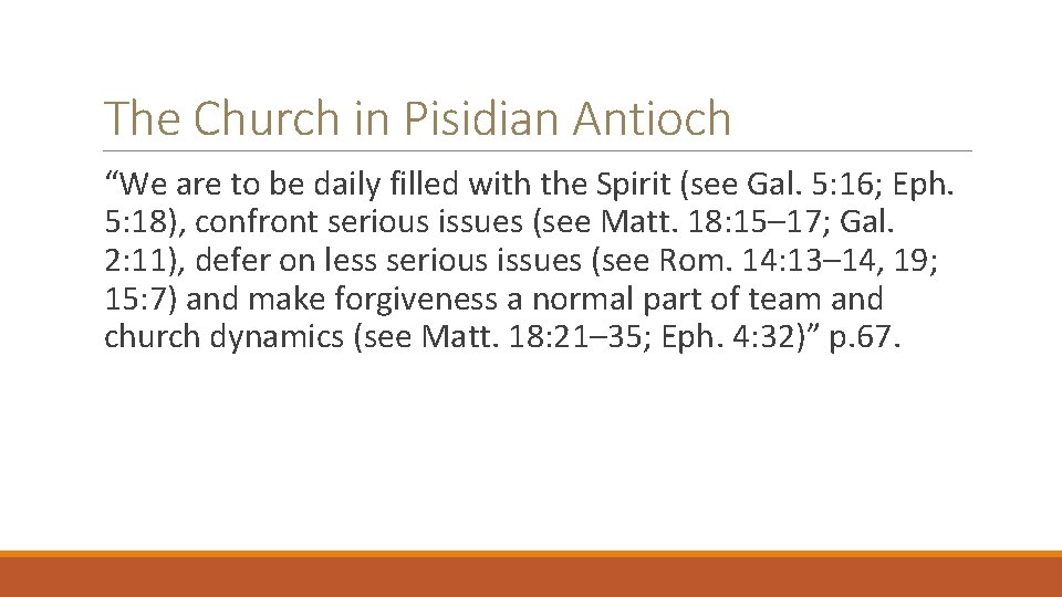 The Church in Pisidian Antioch “We are to be daily filled with the Spirit