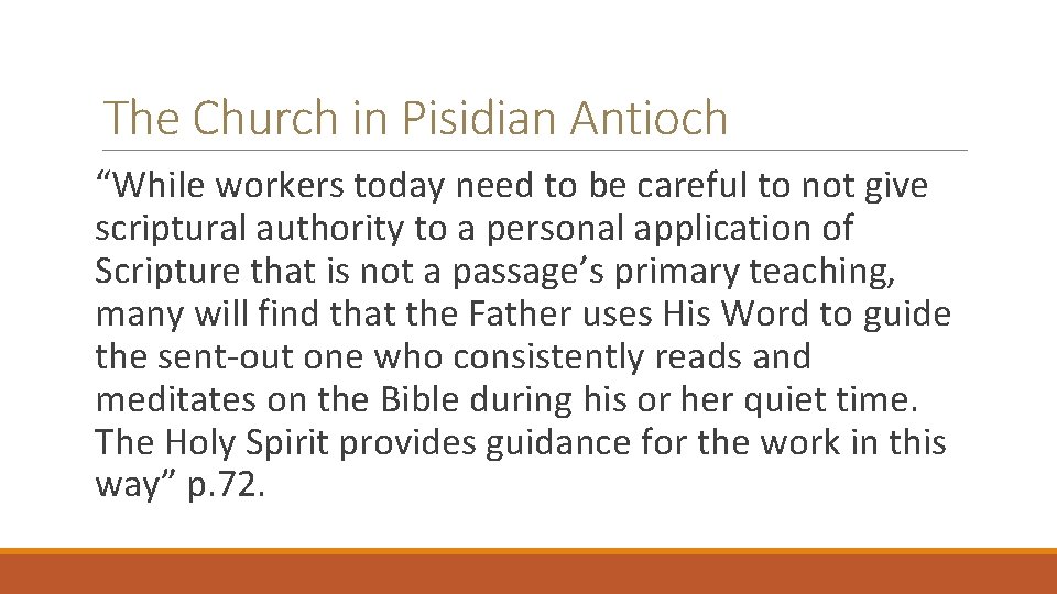 The Church in Pisidian Antioch “While workers today need to be careful to not