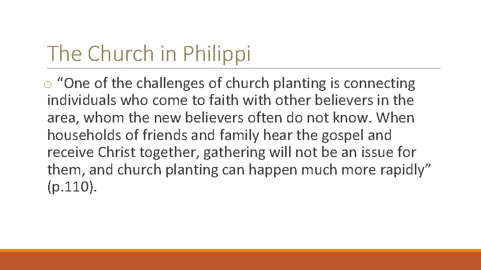 The Church in Philippi o “One of the challenges of church planting is connecting