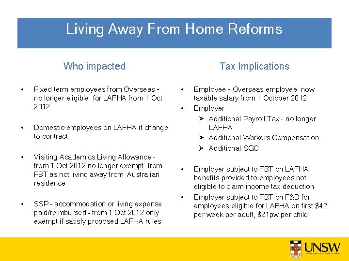 Living Away From Home Reforms Who impacted • Fixed term employees from Overseas no