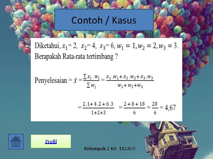 Contoh / Kasus Profil Kelompok 2 KA 112 A 05 
