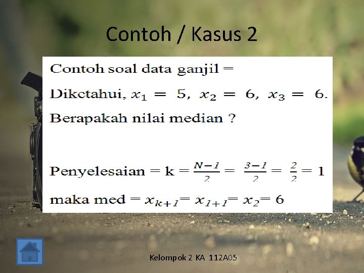 Contoh / Kasus 2 Kelompok 2 KA 112 A 05 