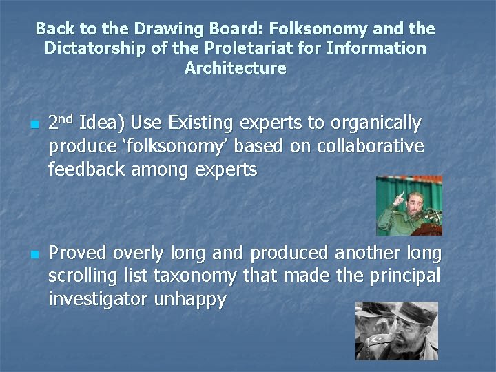 Back to the Drawing Board: Folksonomy and the Dictatorship of the Proletariat for Information