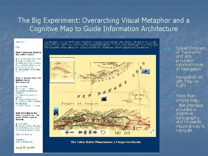 The Big Experiment: Overarching Visual Metaphor and a Cognitive Map to Guide Information Architecture