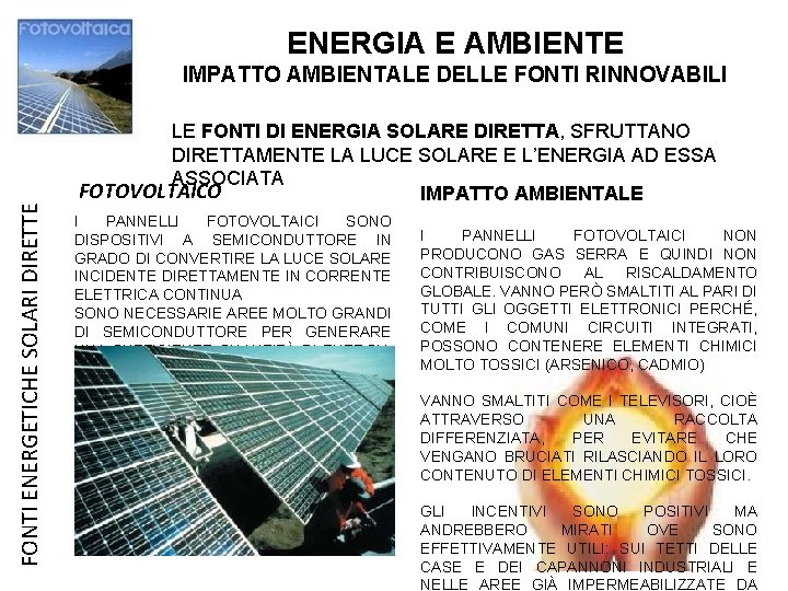 ENERGIA E AMBIENTE FONTI ENERGETICHE SOLARI DIRETTE IMPATTO AMBIENTALE DELLE FONTI RINNOVABILI LE FONTI