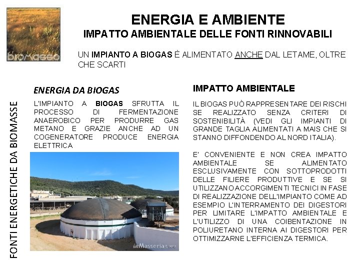 ENERGIA E AMBIENTE IMPATTO AMBIENTALE DELLE FONTI RINNOVABILI FONTI ENERGETICHE DA BIOMASSE UN IMPIANTO