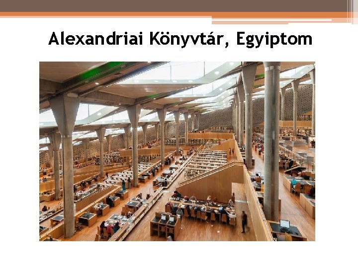 Alexandriai Könyvtár, Egyiptom Alexandriai Könyvtár, Egyiptom