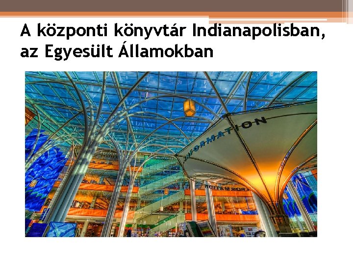 A központi könyvtár Indianapolisban, az Egyesült Államokban A központi könyvtár Indianapolisban, az Egyesült Államokban