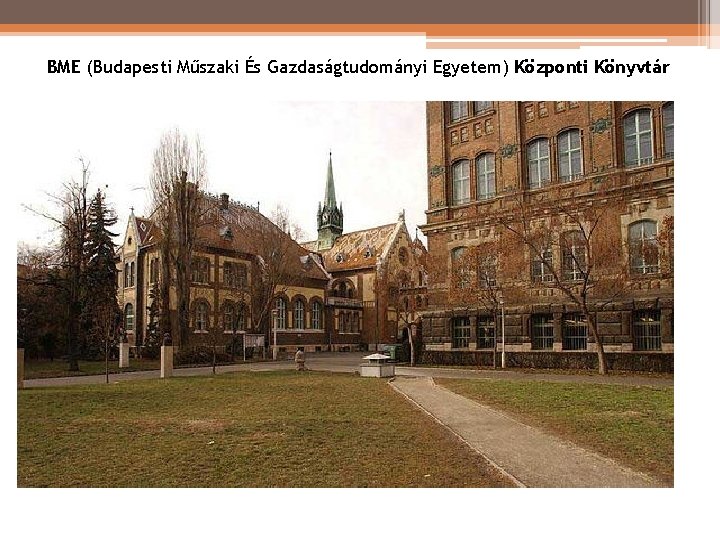 BME (Budapesti Műszaki És Gazdaságtudományi Egyetem) Központi Könyvtár BME (Budapesti Műszaki És Gazdaságtudományi Egyetem) Központi Könyvtár