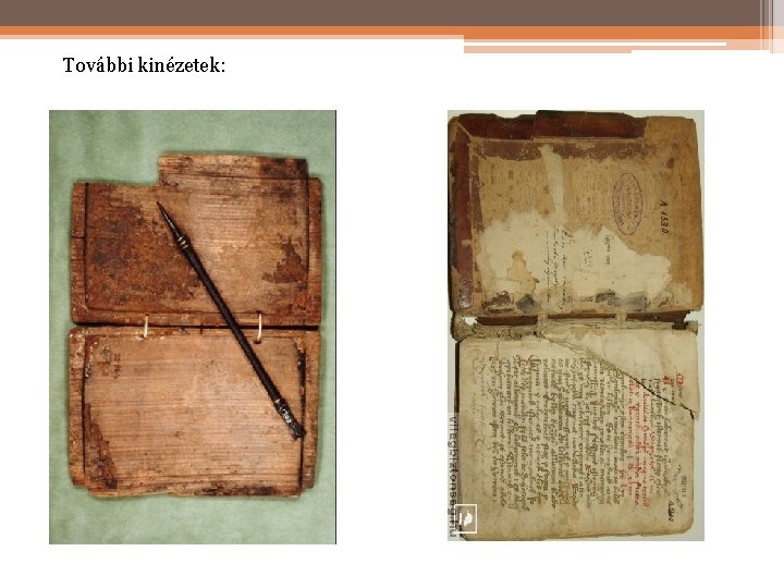 További kinézetek: További kinézetek: