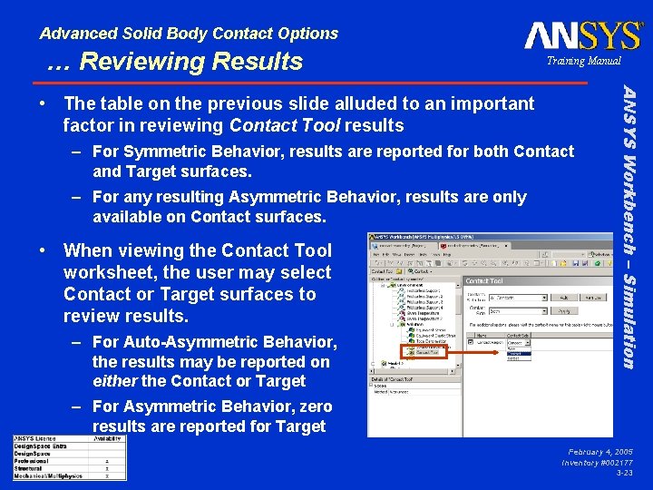 Advanced Solid Body Contact Options … Reviewing Results Training Manual – For Symmetric Behavior,