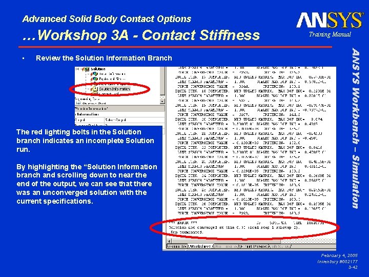 Advanced Solid Body Contact Options …Workshop 3 A - Contact Stiffness Review the Solution