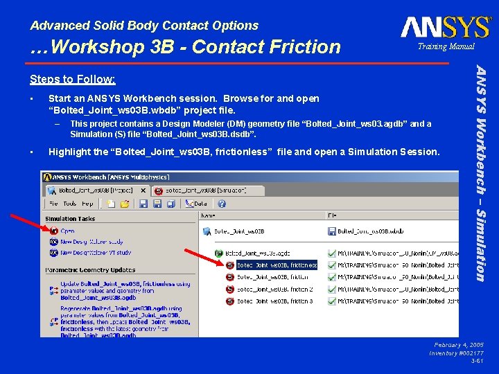 Advanced Solid Body Contact Options …Workshop 3 B - Contact Friction Training Manual •