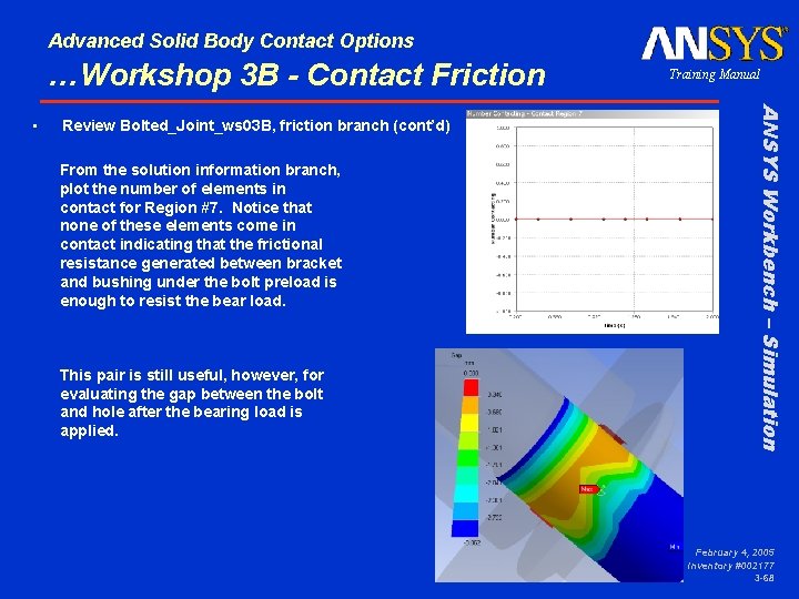 Advanced Solid Body Contact Options …Workshop 3 B - Contact Friction Review Bolted_Joint_ws 03