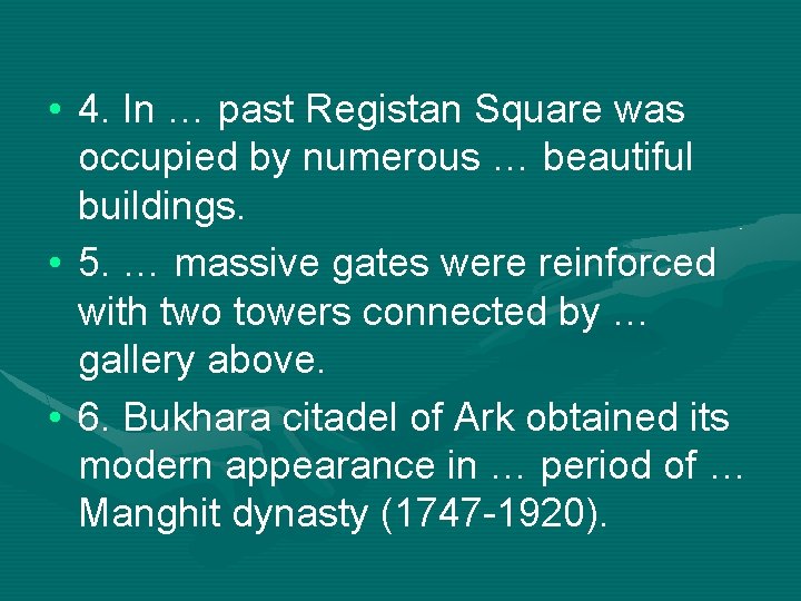  • 4. In … past Registan Square was occupied by numerous … beautiful