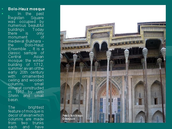  • • Bolo-Hauz mosque In the past Registan Square was occupied by numerous
