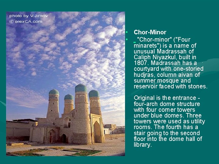  • Chor-Minor • "Chor-minor" ("Four minarets") is a name of unusual Madrassah of