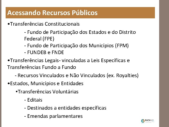 Acessando Recursos Públicos • Transferências Constitucionais - Fundo de Participação dos Estados e do