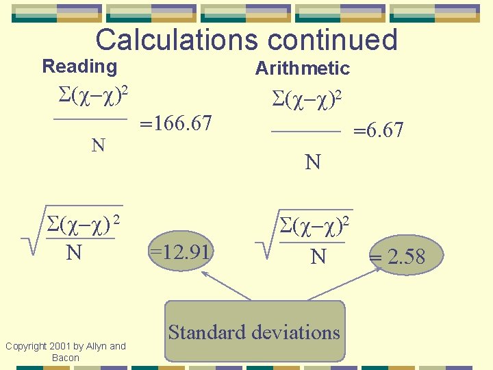 Calculations continued Reading Arithmetic S(c-c)2 N S(c-c) 2 N Copyright 2001 by Allyn and