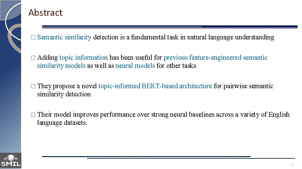 Abstract � Semantic similarity detection is a fundamental task in natural language understanding �