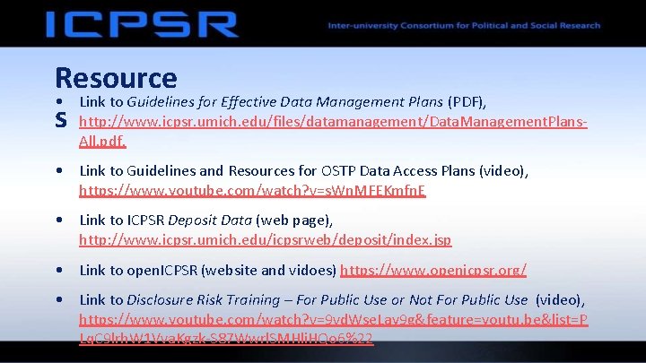 Resource • Link to Guidelines for Effective Data Management Plans (PDF), s http: //www.