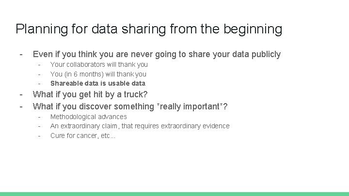 Planning for data sharing from the beginning - Even if you think you are