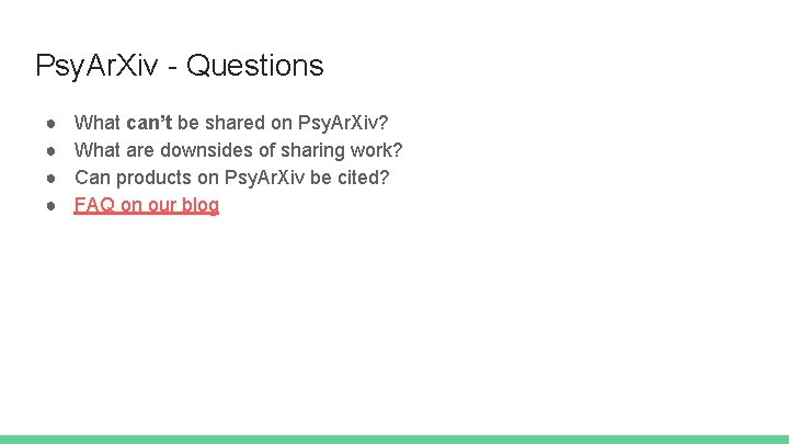 Psy. Ar. Xiv - Questions ● ● What can’t be shared on Psy. Ar.