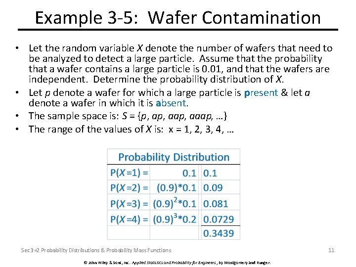 Example 3 -5: Wafer Contamination • Let the random variable X denote the number