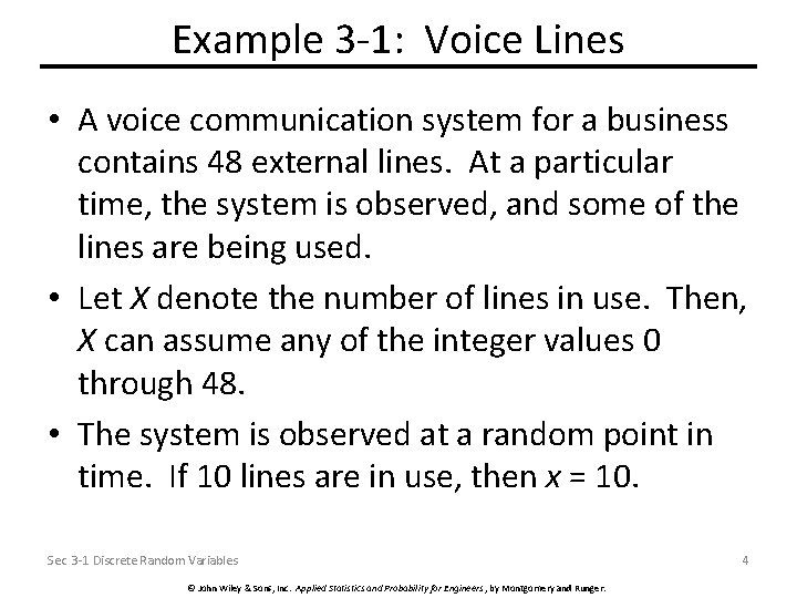 Example 3 -1: Voice Lines • A voice communication system for a business contains