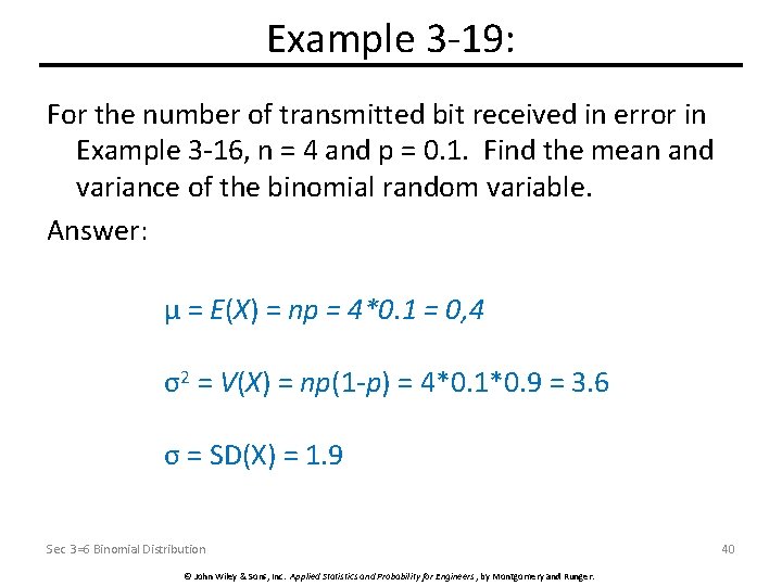 Example 3 -19: For the number of transmitted bit received in error in Example