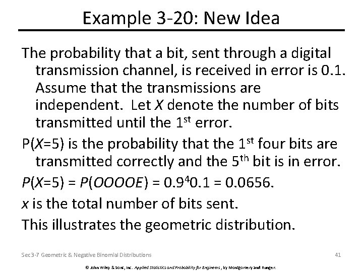 Example 3 -20: New Idea The probability that a bit, sent through a digital