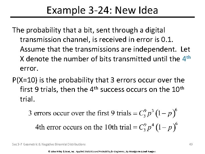 Example 3 -24: New Idea The probability that a bit, sent through a digital