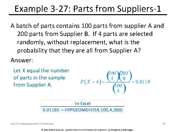 Example 3 -27: Parts from Suppliers-1 A batch of parts contains 100 parts from