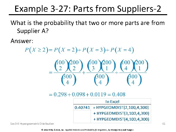 Example 3 -27: Parts from Suppliers-2 What is the probability that two or more