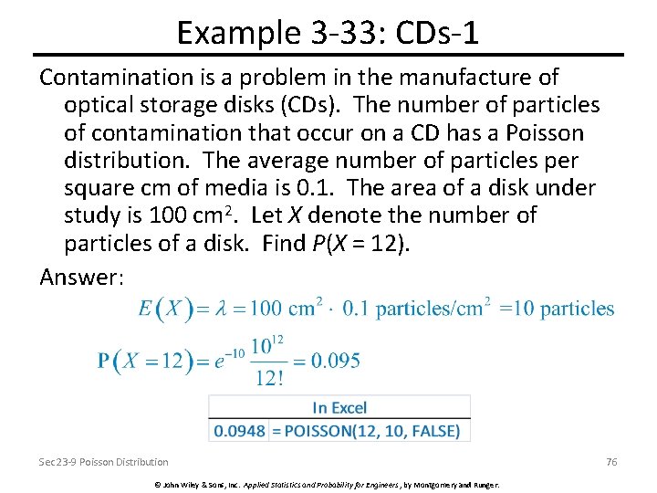 Example 3 -33: CDs-1 Contamination is a problem in the manufacture of optical storage