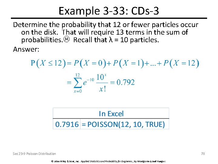 Example 3 -33: CDs-3 Determine the probability that 12 or fewer particles occur on