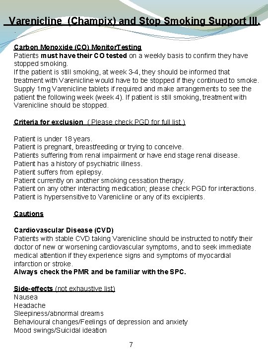  Varenicline (Champix) and Stop Smoking Support III. . Carbon Monoxide (CO) Monitor. Testing