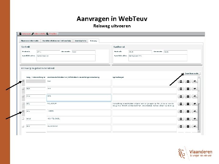 Aanvragen in Web. Teuv Reisweg uitvoeren 