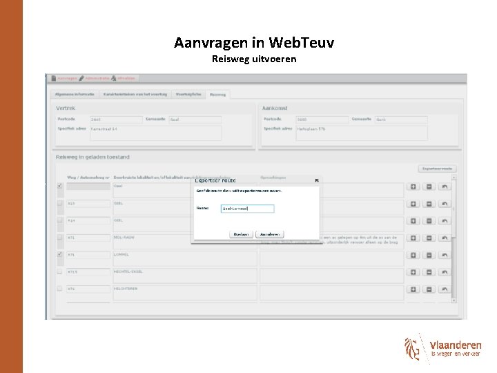 Aanvragen in Web. Teuv Reisweg uitvoeren 