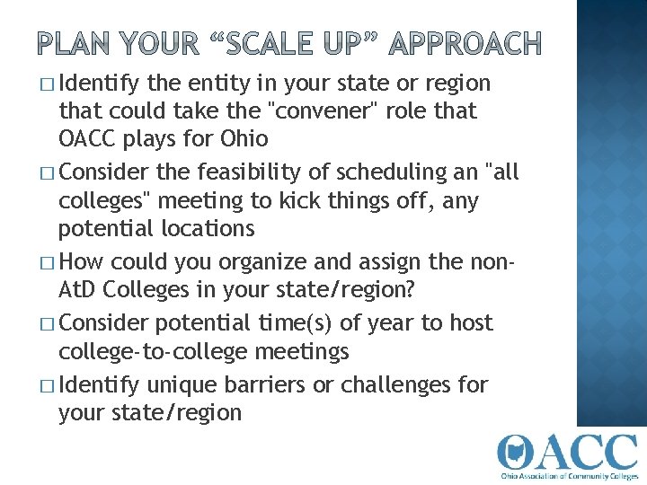 � Identify the entity in your state or region that could take the "convener"