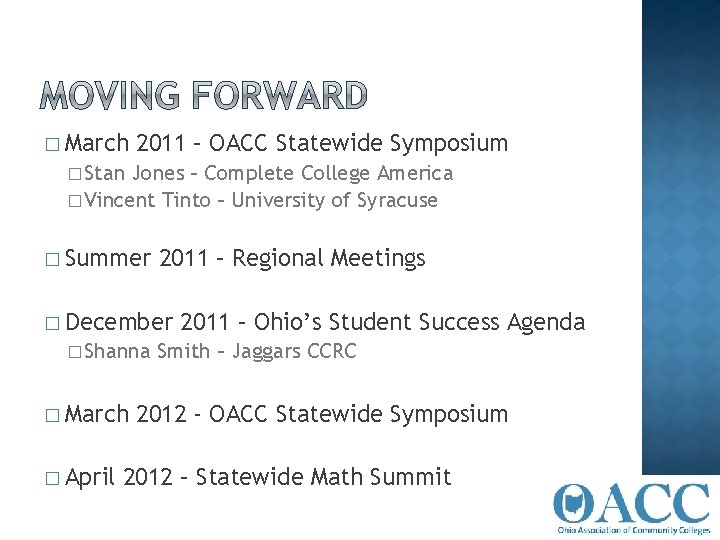 � March 2011 – OACC Statewide Symposium � Stan Jones – Complete College America