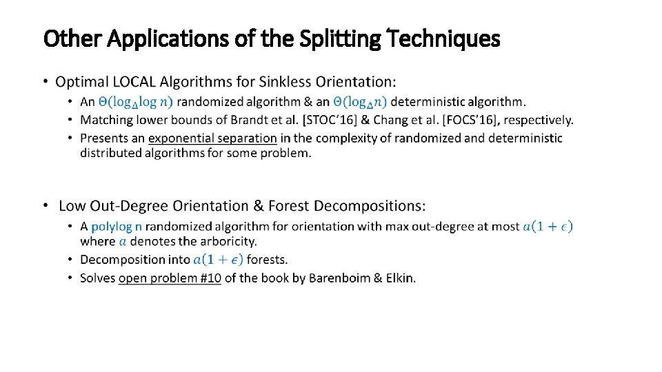 Other Applications of the Splitting Techniques • 